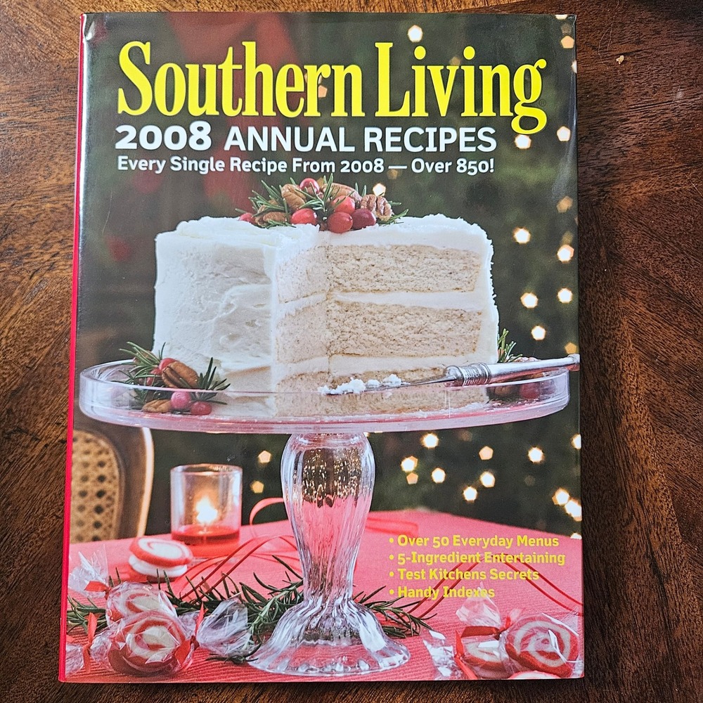 Southern Living 2008 Annual‎ Recipes Hardcover Cookbook Over 850 Recipes